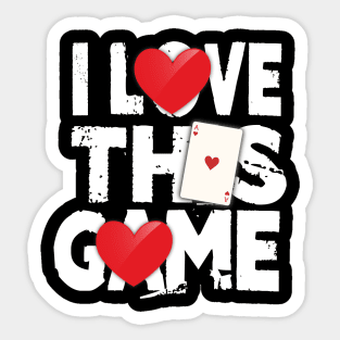 I Love This Game Poker Hearts Gambling Card Player Sticker